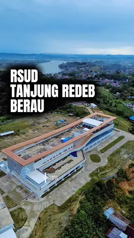 Pembangunan rumah sakit terbesar di kabupaten berau #rsudberau #berau #beraukaltim #kaltim #droneberau 