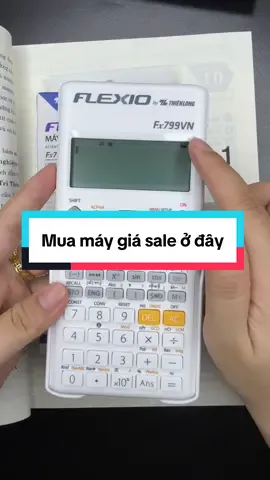 Máy tính Flexio fx799vn hôm nay có sale các em săn về học ngay nhé #sachtuhoctoan7 #maytinhthienlong #flexiofx799vn #maytinhcamtay #sachtongontoan9 