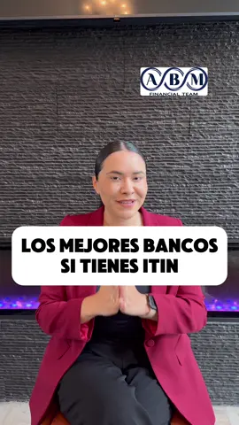 Los mejores bancos si tienes ITIN. 