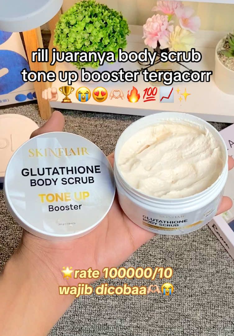 body scrub tone up booster tergacorr 🫵🏻💯😭🤩  pakai 2x seminggu auto makin ceraaah😍✨📈 ampuh mencerahkan, meratakan warna kulit secara maksimal dan mengangkat sel kulit mati, bisa dipakai juga di area lipatan🫶🏻 #skinflair #bodyscrubskinflair #skinflairbodyscrub #gluthationebodyscrubskinflaie #skinflairbodyscrubtoneup 