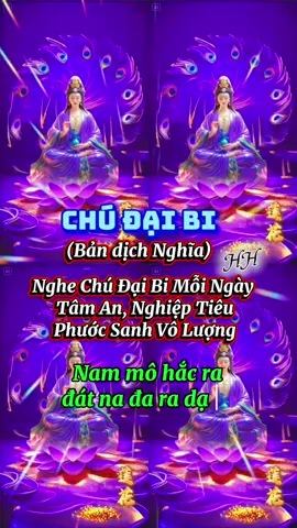 Nghe Chú Đại Bi Mỗi Ngày – Tâm An, Nghiệp Tiêu, Phước Sanh Vô Lượng. #chiase #bieton #xuhuong #chudaibi #hieuan 