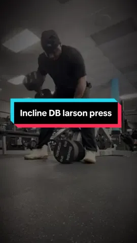 Incline DB Larson press #gym #Fitness #progress #fyp 