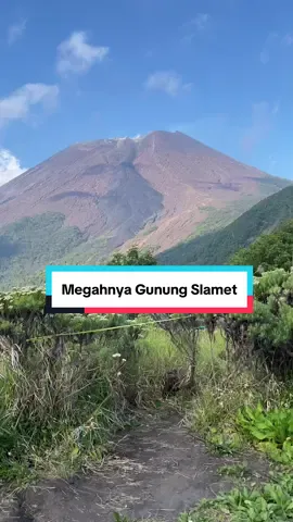 Megah dan gagahnya gunung slamet  #fyp #creatorsearchinsights #gunung 
