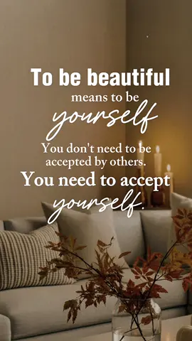 Accept yourself#beautiful#accept#fyp#quotes#CapCut 