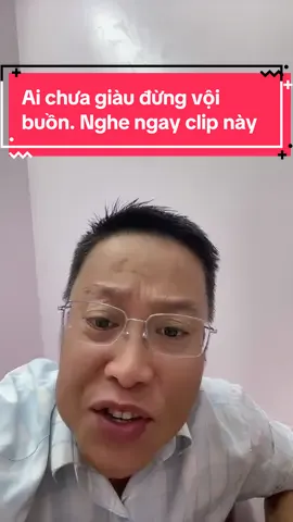 Ai chưa giàu đừng vội buồn. Nghe ngay clip này #TikTokAwardsVN #LearnOnTikTok #giadinhthanthuong #thanhcong #ngheo 