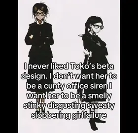 Hi I’m reposting this… like 90% of my videos… pretend this is new please #fyp #xyzbca #danganronpa #tokofukawa #viral 