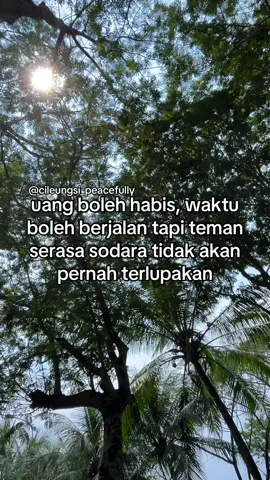 Tag sahabat kalian🤙🏻 #cileungsipeacefully #storykatakata #storytime #sahabatsejati #sadvibes 