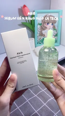 ✨Serum viên nang diếp cá TECA🍃#Abib #abibvn #CHAEUNWOO #abibwithchaeunwoo#serumdiepca 