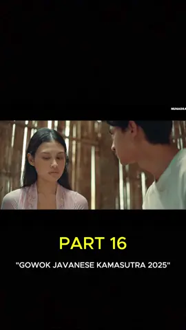 GOWOK KAMASUTRA PART 16 #fyp #fypシ゚viral🖤tiktok #gowok #filmindonesia #fypシ゚viral🖤tiktok 