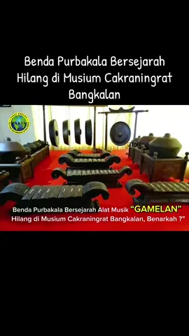 BANGKALAN, Lsmpakis.com - Musium Cakraningkat di Kabupaten Bangkalan, Jawa Timur, mengoleksi sebanyak 2.900 benda bersejarah dari berbagai jenis, mulai alat musik, peralatan rumah tangga hingga senjata yang biasa digunakan prajurit kerajaan jaman dulu.  Koleksi benda-benda itu diperoleh dari hasil peninggalan sejarah di Bangkalan yang berhasil dikoleksi pemkab setempat.  “Dari 2.900 koleksi benda bersejarah itu, beberapa di antaranya adalah alat musik gamelan yang merupakan salah satu koleksi alat musik tradisional. Namun alat musik tersebut diketahui “Hilang” dari Musium Cakraningrat yang terletak di Jalan Soekarno-Hatta, Bangkalan, Benarkah ? Semoga segera ditemukan atau dikembalikan. #Bangkalan #PemkabBangkalan #MusiumCakraningrat #Musiktradisional