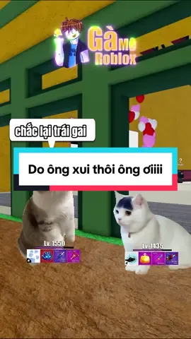 Do ông xui thôi ông ơi #xuhuong #roblox #bloxfruits 