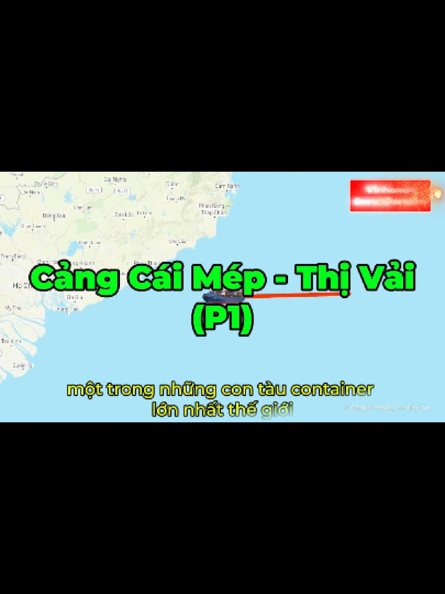 Cụm Cảng Cái Mép - Cần giờ (P1) - 