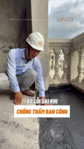 02 Lỗi Sai Khi Chống Thấm Sân Thượng, Ban Công Khi Xây Nhà #xaydunglaco #xaynhatrongoi #xaynhatrongoilaco #chongtham #kinhnghiemxaynha 