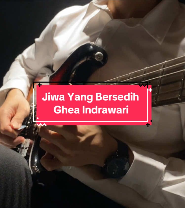 Jiwa yang bersedih @Ghea Indrawari  #guitartok #fyp #music 
