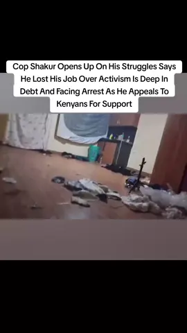 Cop Shakur Opens Up On His Struggles Says He Lost His Job Over Activism Is Deep In Debt And Facing Arrest As He Appeals To Kenyans For Support