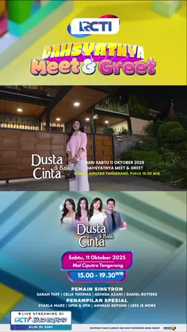 Para pemain Dusta dibalik Cinta @MNC Pictures @RCTI Layar Drama Indonesia datang ke Tangerang! Siap-siap ya warga Tangerang dan sekitarnya, soalnya @Zani & Zach @Celthom @Sarah Tuff 🌸 dan @Daniel Rutters bakal dateng di acara Dahsyatnya Meet & Greet Dusta di Balik Cinta seru-seruan bareng dan kalian bisa foto bareng mereka 🥰 Gak cuma itu, akan ada penampilan spesial dari @Syarla dan juga penampilan dari Upin & Ipin serta Animasi Entong. Ga ketinggalan ada games berhadiah, games Family 100 sampai doorprize menarik🤩 Jangan sampai ketinggalan Dahsyatnya Meet and Greet Dusta di Balik Cinta di Mal Ciputra Tangerang pada Sabtu, 11 Oktober 2025 Pukul 15.30 WIB sampai ketemu bestie! #DahsyatnyaMeetandGreet #LayarDramaIndonesia #DustadiBalikCinta #malciputratangerang #rcti 