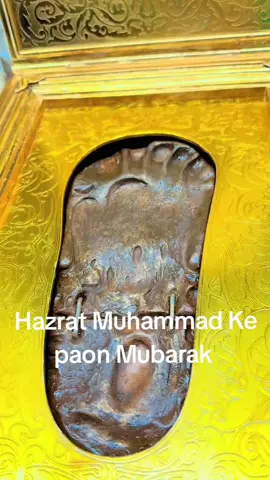 Hazrat Muhammad Ke paon Mubarak 