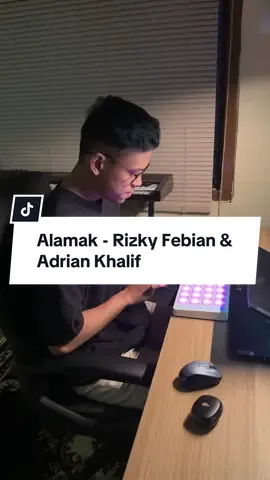 alamak bener nih lagu ada dimana mana 🫨 #cover #synth #alamak #musictok #fyp @Rizky Febian @Adrian Khalif 