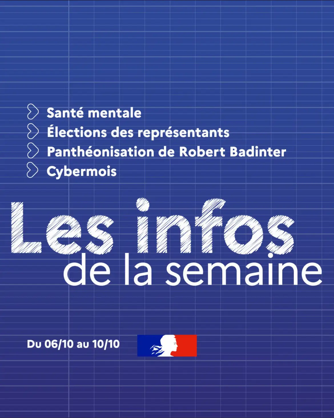 ℹ️ Santé mentale, élections des représentants, panthéonisation de Robert Badinter, cybermois : retrouvez les infos de la semaine du 06 octobre au 10 octobre. Plus d'informations sur education.gouv.fr