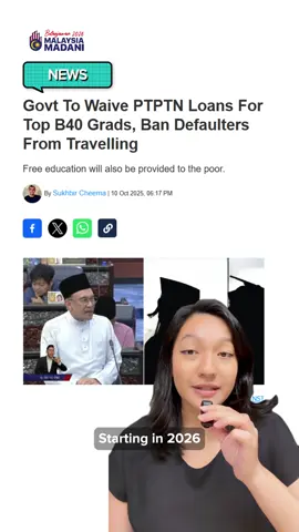 Government to waive PTPTN Loans for eligible students! ✨ More details via link in bio. #Belanjawan2026 #EkonomiMADANI #RancakkanMADANI #SAYSnews 