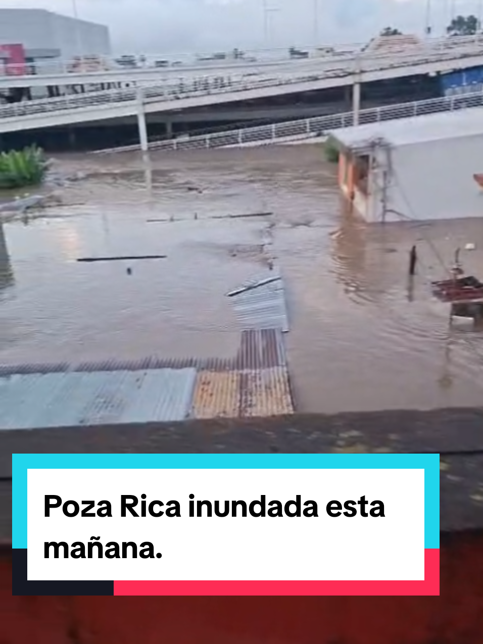 Oremos por nuestros hermanos de la zona norte del estado de Veracruz, Poza Rica amaneció inundado.