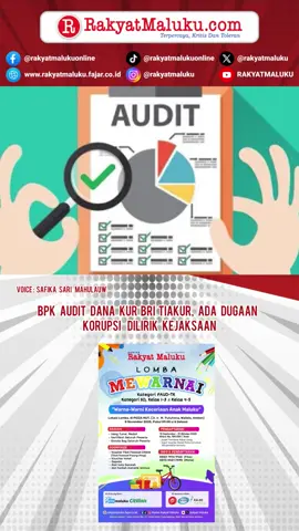 BPK Audit Dana KUR BRI Tiakur, Ada Dugaan Korupsi Dilirik Kejaksaan. #kejaksaan #kurbri #korupsi #bpk #rakyatmalukuonline 