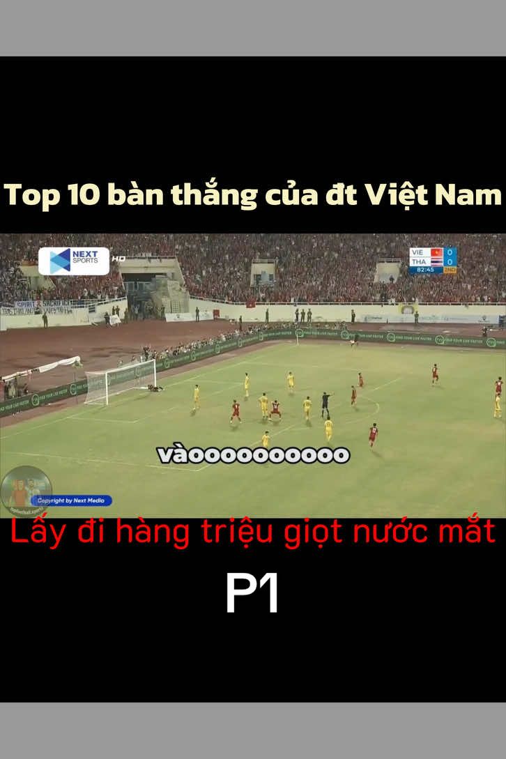 Top 10 bàn thắng của đt Việt Nam, lấy đi hàng triệu giọt nước mắt. Bạn nhớ bàn thắng nào nhất hãy comment nhé. Phần 1 #bongdavietnam⚽️⚽️🇻🇳🇻🇳 #bongda #doituyenvietnam #xh #xuhuong