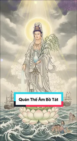 Quán Thế Âm Bồ Tát #phatphapnhiemmau #phatphap #phatphapvobien #chanhniem108 #quantheambotat 