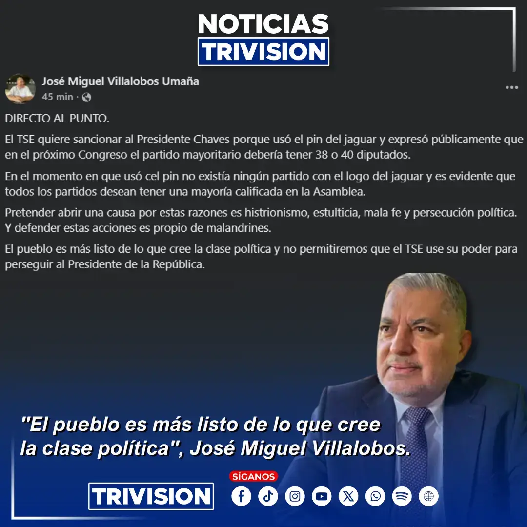 🔴 #NoticiasTrivisión | José Miguel Villalobos, abogado del presidente Rodrigo Chaves y candidato a diputado por el PPSO, cuestionó al Tribunal Supremo de Elecciones por analizar una sanción contra el mandatario por el uso del pin del jaguar y sus declaraciones sobre el próximo Congreso. Lea el texto completo aquí.👇