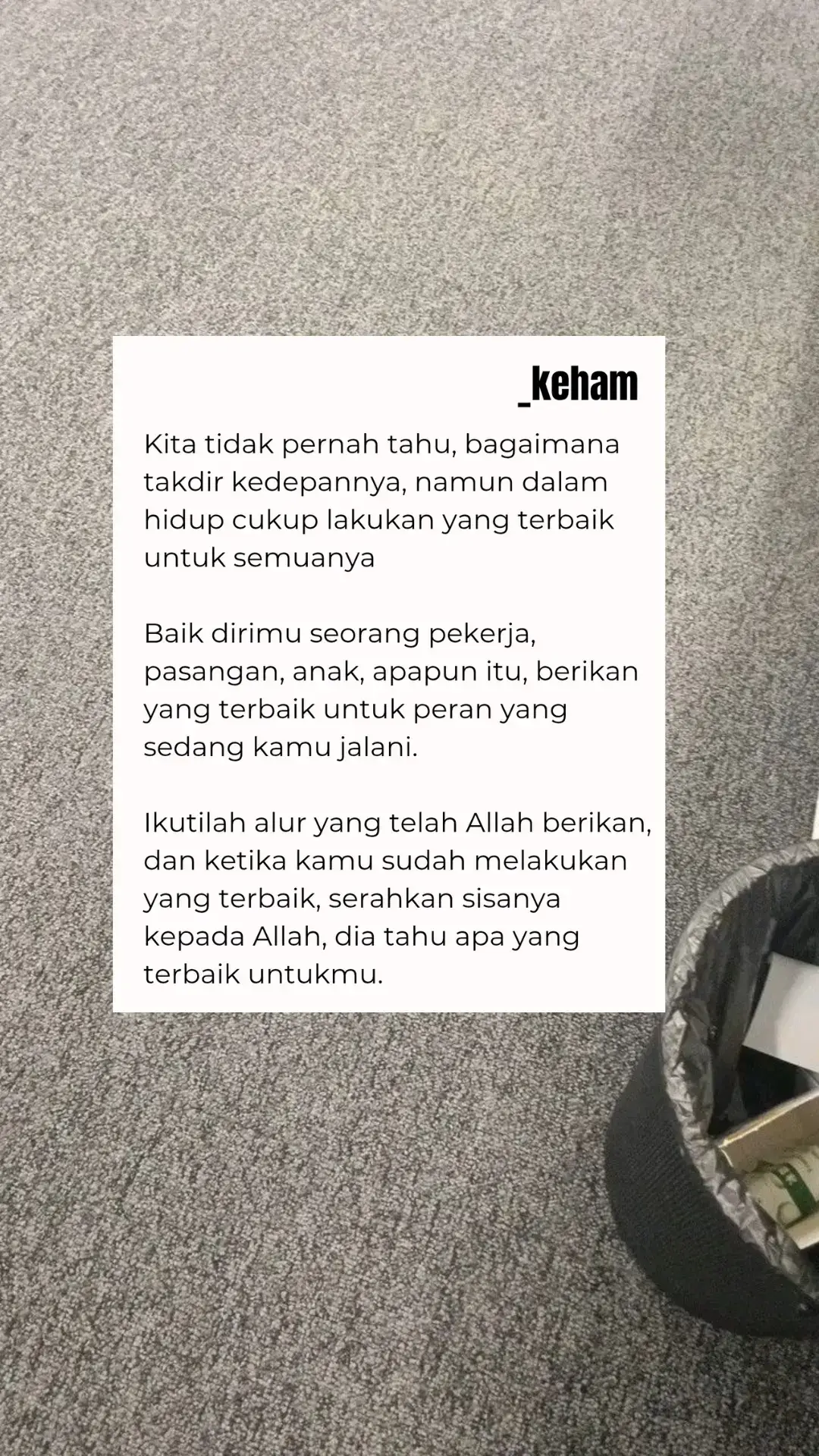 Apapun kehidupanmu, berikanlah yang terbaik sampai Allah memanggilmu pulang ✨ —Ilham Afriansyah