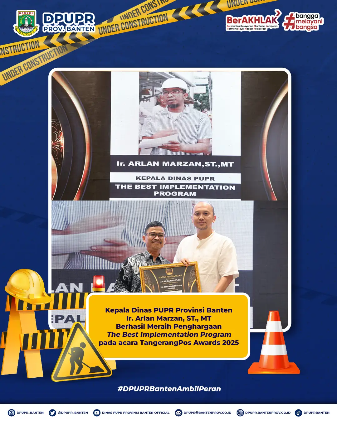 Selamat & Sukses! Kepala Dinas PUPR Provinsi Banten, Bapak Ir. Arlan Marzan, ST., MT, berhasil meraih Penghargaan 
