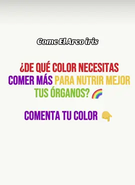 Come el Arcoíris la naturaleza vino equipada para asistir en tu salud #mayaholisticbeauty #comeelarcoiris #saludloestodo