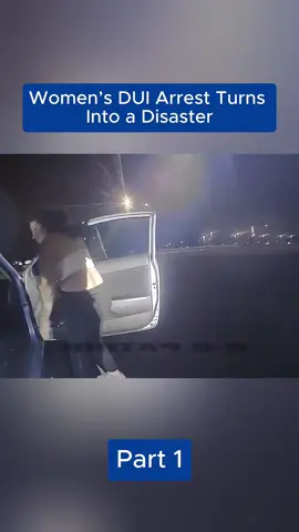 Women's DUI Arrest Turns Into a Disaster #police #bobycam #cops #PoliceFootage 