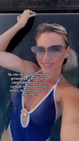 Nu stiu voi, dar cea mai mare gresealã pe care o fac de când călätorese e să-mi cumpăr mereu bilete dus-intors, desi nu vreau sã mã mai intorc😀