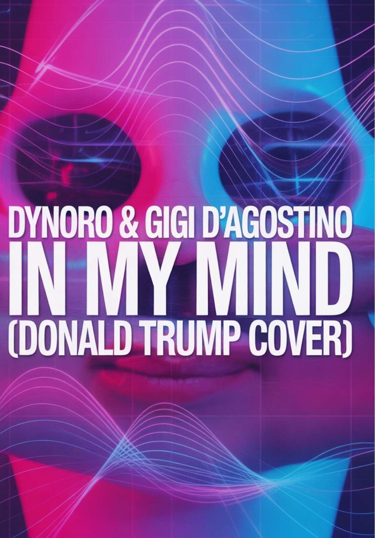 Dynoro & Gigi D’Agostino - In My Mind (Donald Trump Cover) #inmymind #donaldtrump #foryou #viral #xyzbca 
