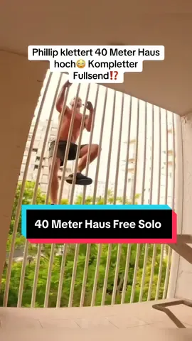 Phillip kletter 40 Meter Haus hoch. Kompletter Fullsend! #freerunningschlappen #freesolo #klettern #fullsend