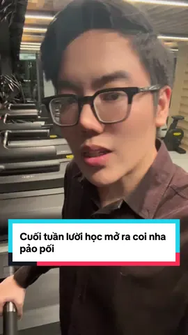 Cuối tuần lười học mở ra coi nha pảo pối #nguyenhoanghuy #ielts #fyp 