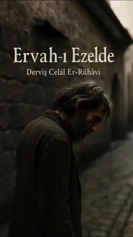 Ervah-ı Ezelde Eser: Aşık Sümmâni Seslendiren: Derviş Celâl Er-Rühâvi #viraltiktok #dervişcelalerrühavi #şiir #islamicvideo #fyp 