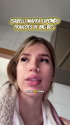 Cara escrot@ #isabellimafra #bigboss #toxico #vlogtiktok #foryoupage 