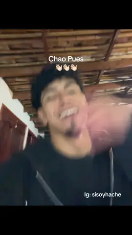 Chao pues 👋🏻👋🏻// Ig: sisoyhache 