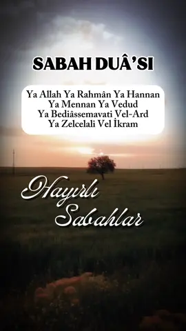 Sabah Duâ’sı #dua #sabah #sabahduası #keşfetbeniöneçıkar #fypシ゚viral🖤tiktok  