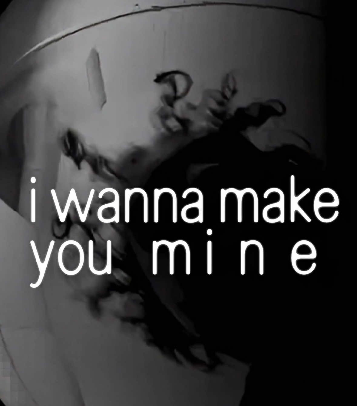 i wanna make u mine - @JACKPAL  #fyp #lyricsvideo #lyricsedit 
