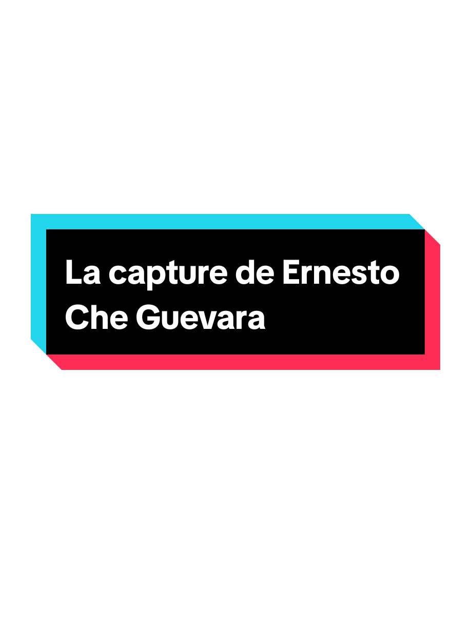 La capture de Ernesto Che Guevara #historia 