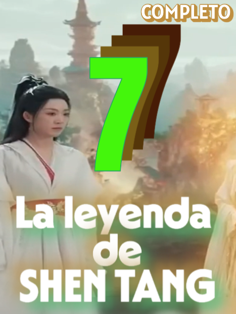 LA LEYENDA DE SHEN TANG. 7