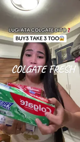 Baka nag kamali lang system nila buy 3 take 3 silaaa!😭 #colgate #colgatemaxfresh #colgatefreshconfidence #buy3take3 