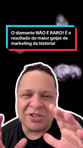 O diamante NÃO É RARO! É o resultado do maior golpe de marketing da história! #curiosidades #interessante #vocesabia #incrivel #diamantes 