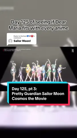 Replying to @Darlana💙🇺🇸🆘 Day 125 of seeing if Dear Maria fits with every anime #sailormoon #sailormooncosmos #sailormoontiktok #sailormoonfans #prettyguardiansailormoon 