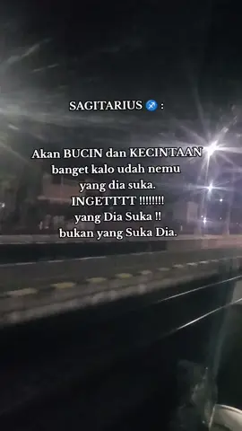 Harus Tau  . !!!  #sagitarius♐️ #sagitariusgirl #sagitarius #zodiaksagitarius #sagitariusvibes 