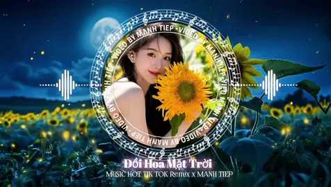 Đồi Hoa Mặt Trời -Remix#xuhuong #fbtxuhuong #nhạchaymỗingày #nhacremix #nhacremix 