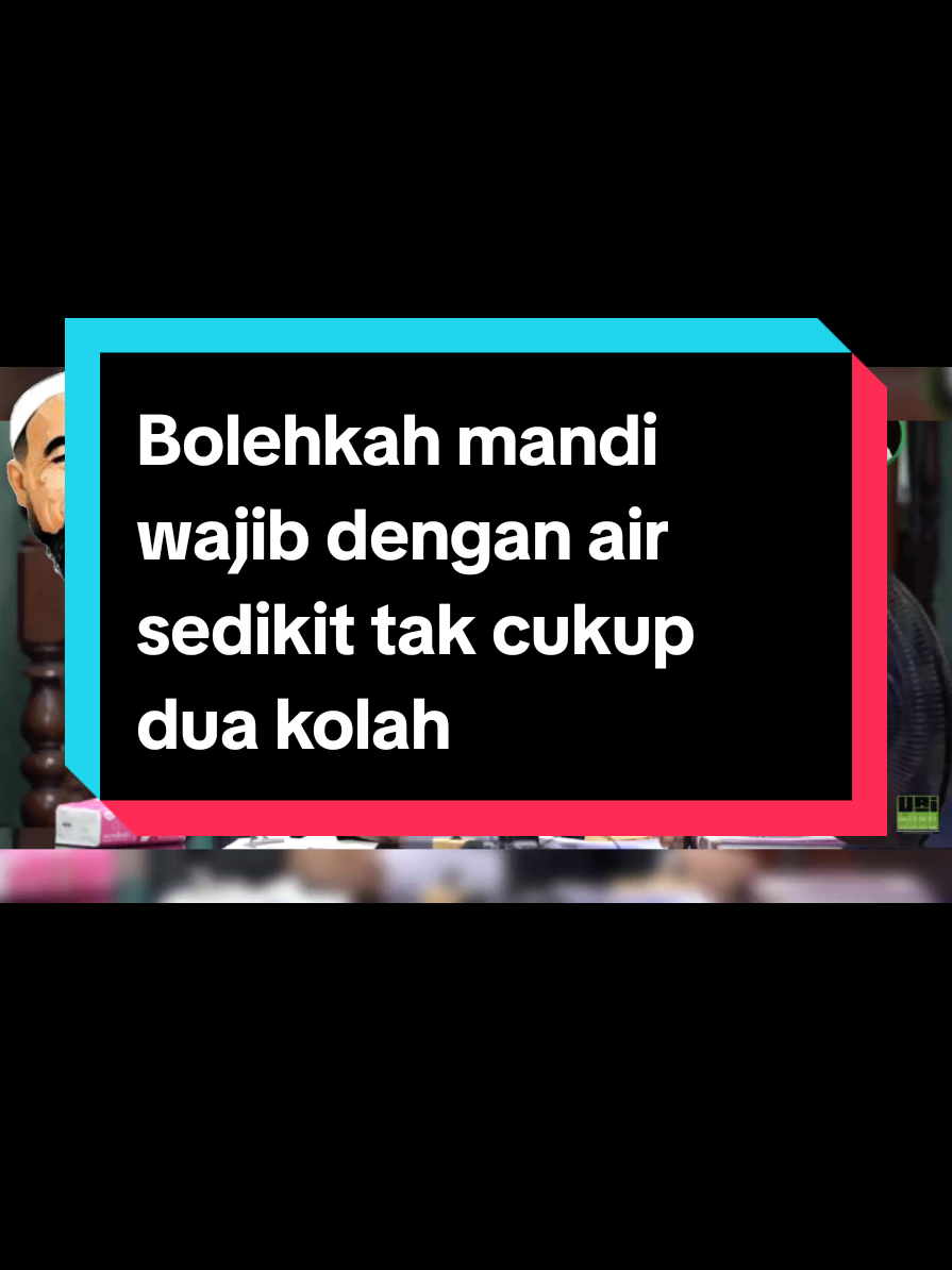 Bolehkah mandi wajib dengan air sedikit tak cukup dua kolah? #ustazazharidrusofficial #uaioriginal #kerandatiktok #berandatiktok #foryoupage 
